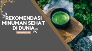 6 rekomendasi minuman sehat di dunia