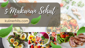 gambar 5 makanan sehat yang dibutuhkan oleh tubuh