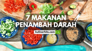 gambar 7 makanan penambah darah