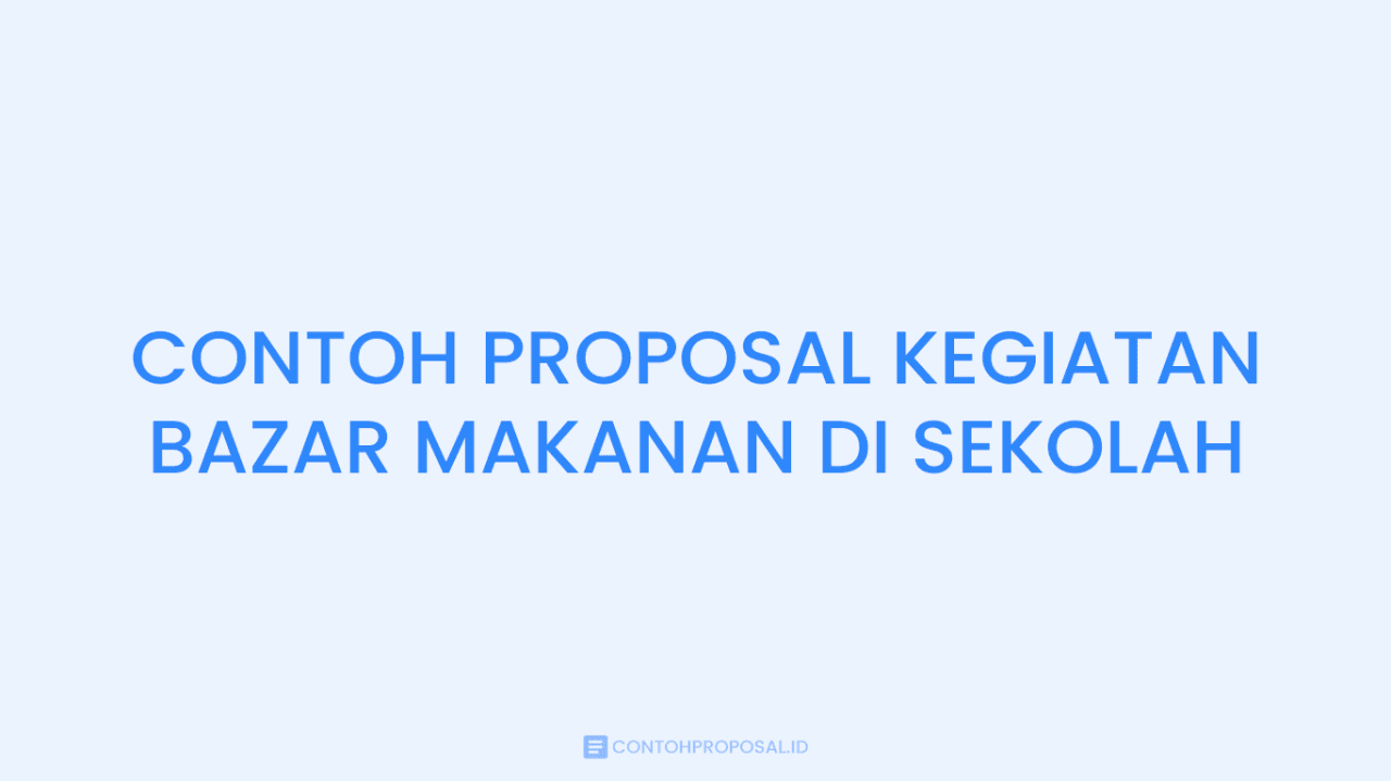 Proposal Bazar Kuliner: Membangun Kulineran Seru Dan Menguntungkan 1 Proposal bazar kuliner