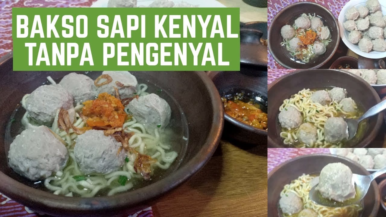 Resep bakso sapi kenyal dan padat